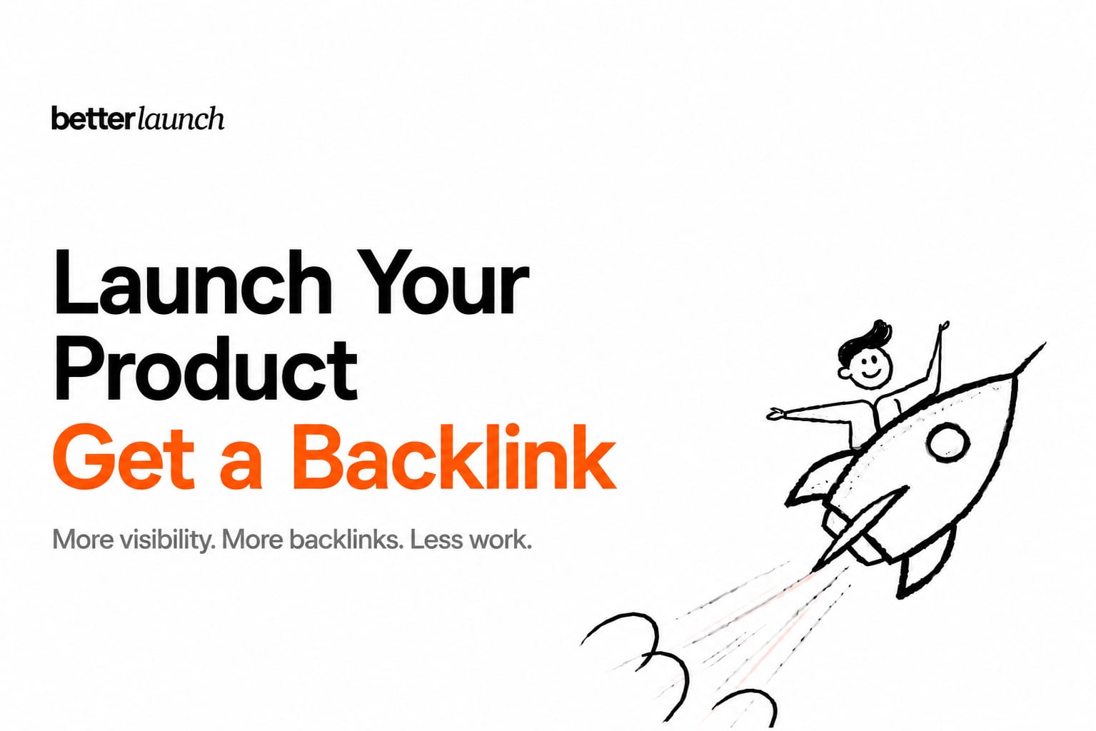Better Launch
