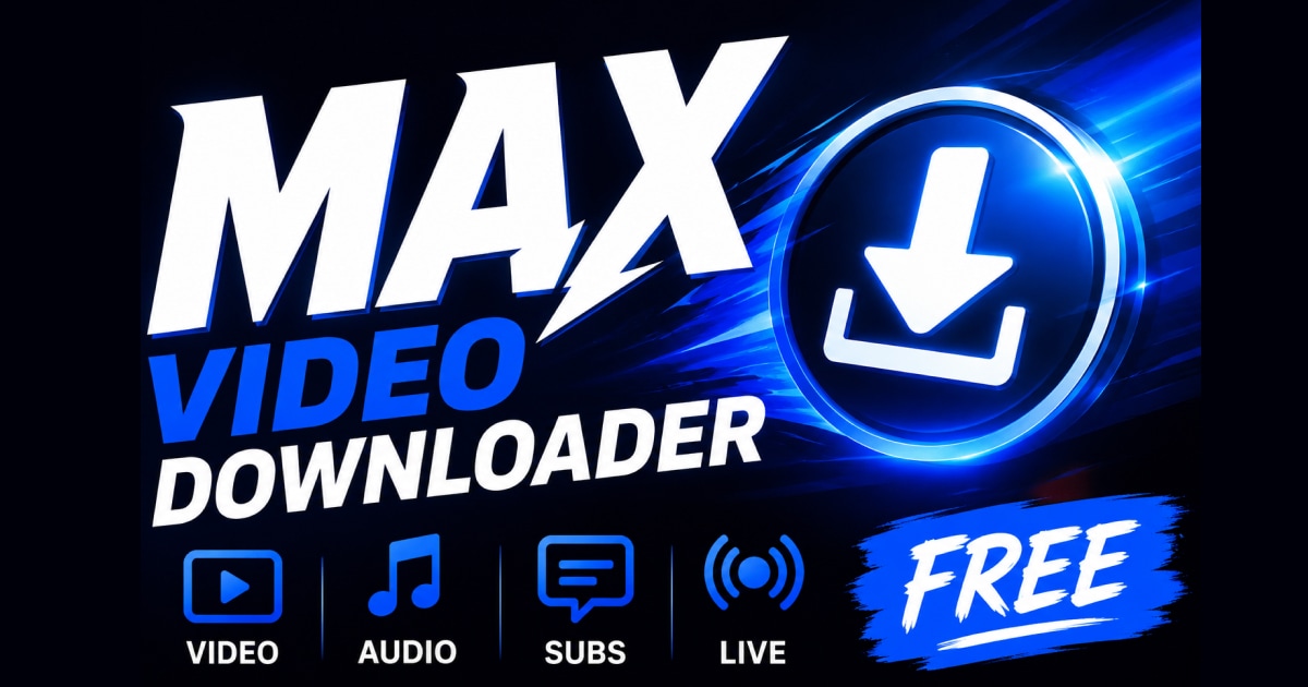 MAX Video Downloader