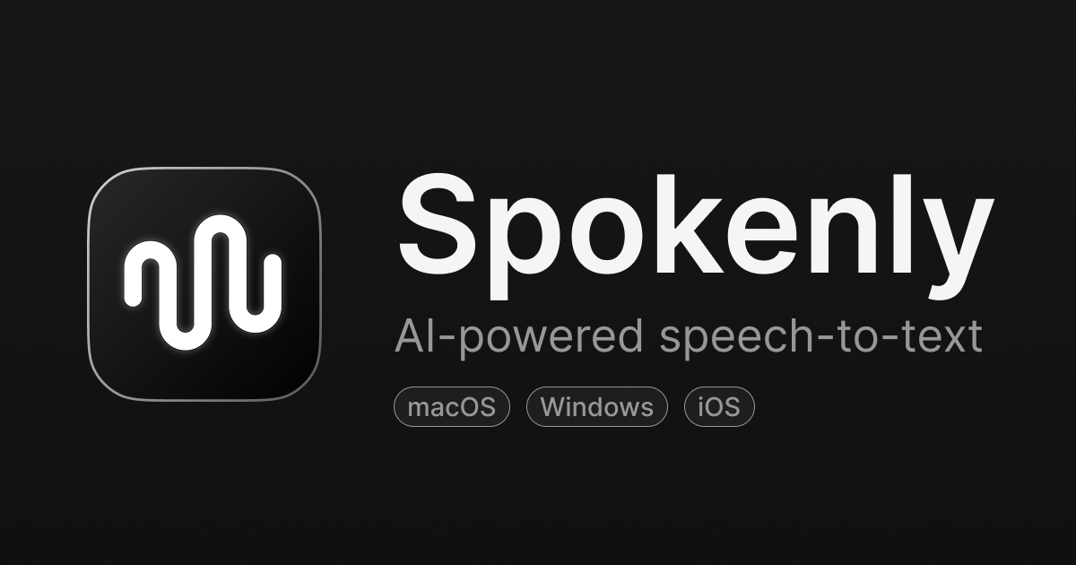 Spokenly: AI Dictation App